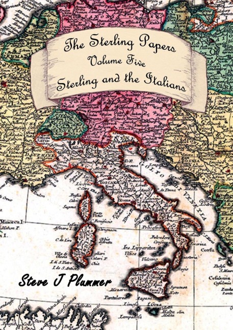 The Sterling Papers - Volume Five: Sterling And The Italians