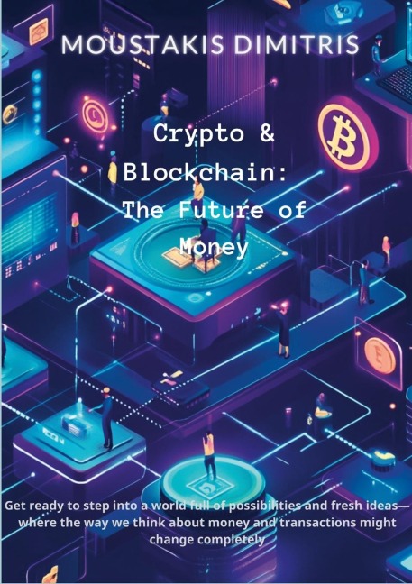 Crypto & Blockchain: The Future of Money