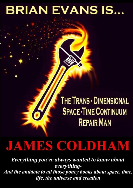 BRIAN EVANS  IS... THE TRANS-DIMENSIONAL SPACE-TIME CONTINUUM REPAIR MAN
