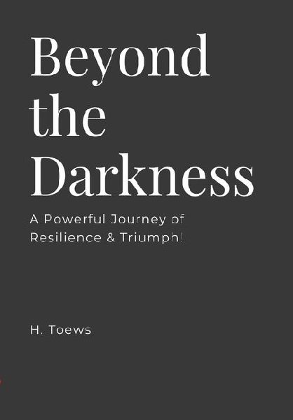 Beyond the Darkness: A Powerful Journey of Resilience & Triumph!