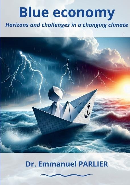 Blue economy: Horizons and challenges in a changing climate