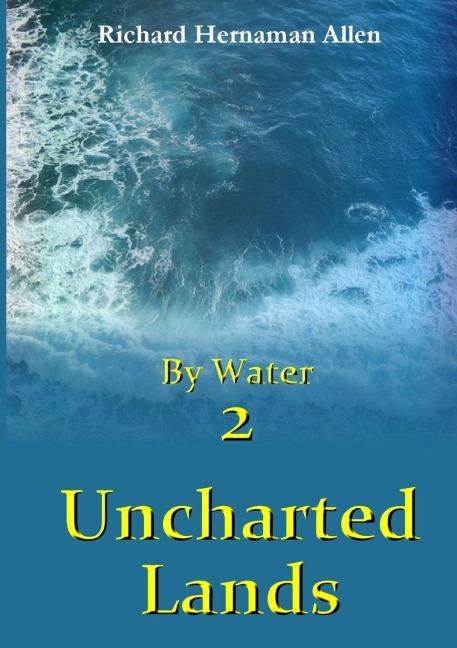By Water 2: Uncharted Lands
