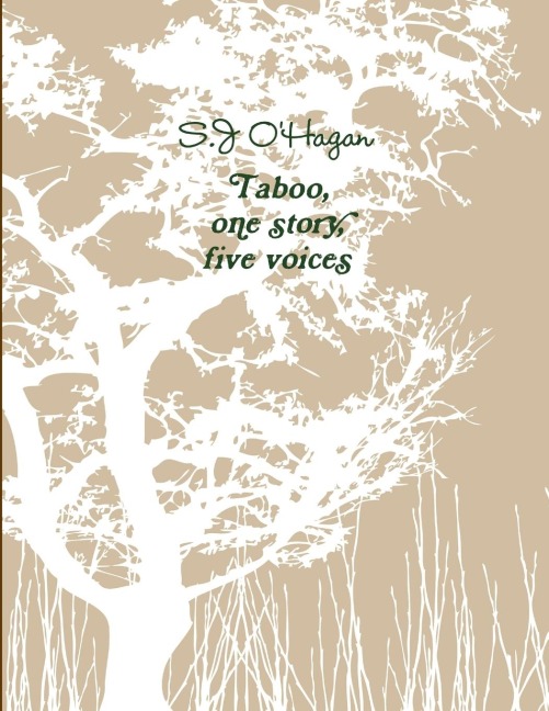 Taboo, one story, five voices