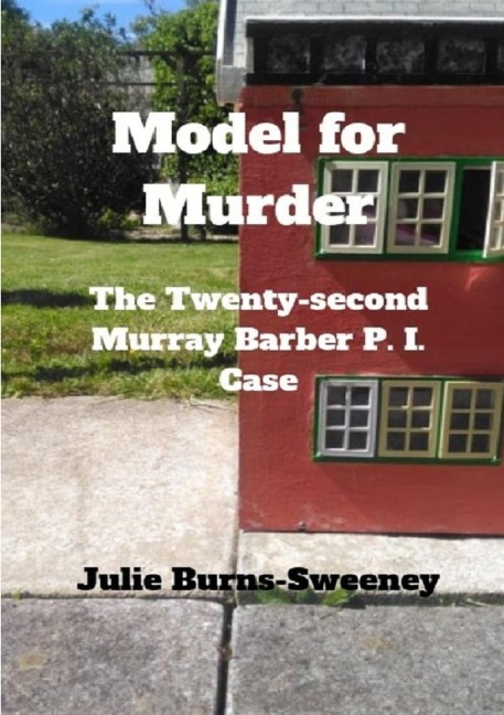 Model for Murder: The 22nd Murray Barber P I Case