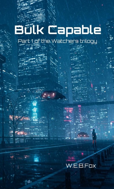 Bulk Capable: Part 1 of the Watchers Trilogy