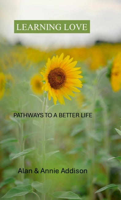 Learning Love: Pathways to a Better Life