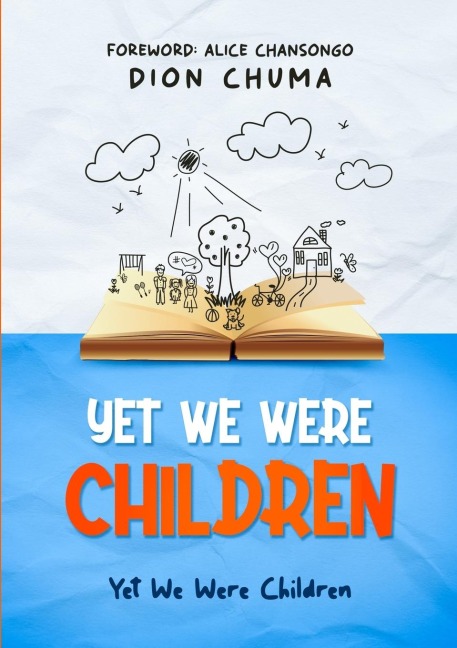 YET WE WERE CHILDREN: Yet We Were Just Children