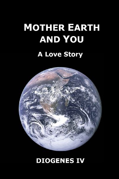 Mother Earth and You: A Love Story