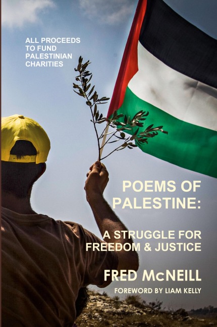 Poems of Palestine - A peoples struggle for freedom and justice