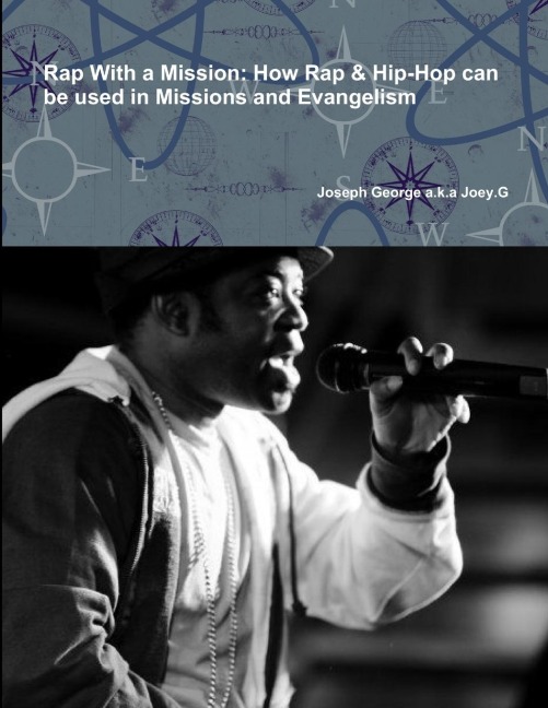 Rap With a Mission: How Rap & Hip-Hop can be used in Missions and Evangelism