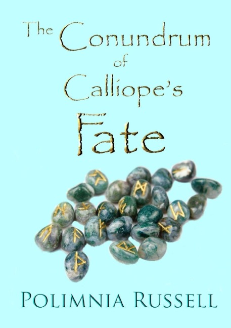 The Conundrum of Calliopes Fate