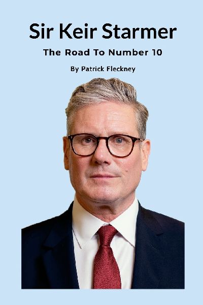 Keir Starmer The Road to Number Ten