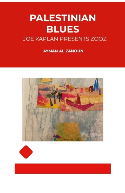 Palestinian Blues: Joe Kaplan Presents Zooz