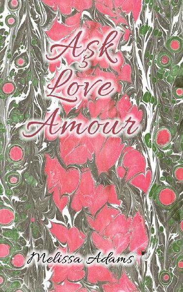 A¿k, Love, Amour: A reference of love from Turkish to English and French