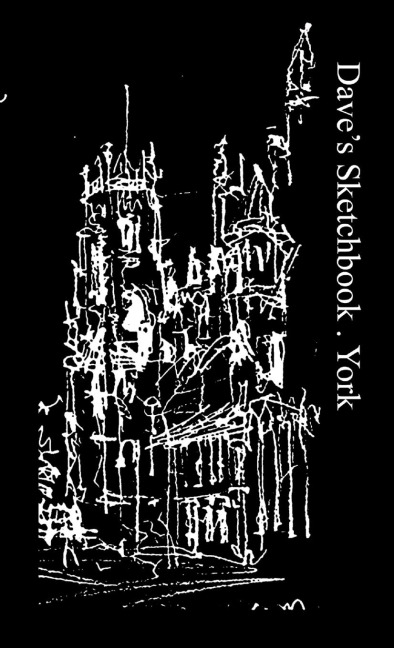 Daves Sketchbook . York