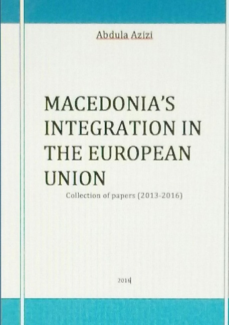 MACEDONIAS INTEGRATION IN THE EUROPEAN UNION