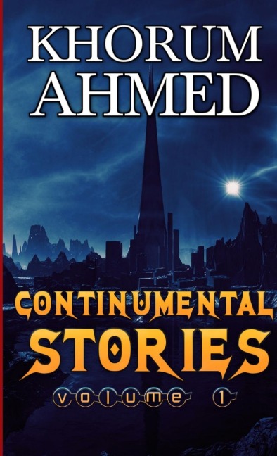 Continumental Stories: Volume 1