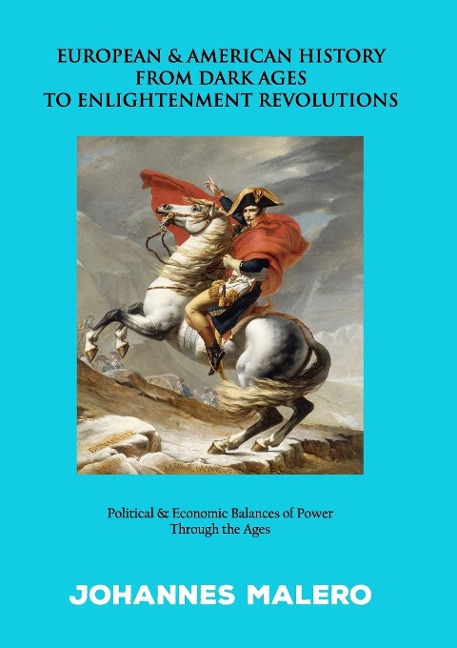 European & American History from Dark Ages to Enlightenment Revolutions