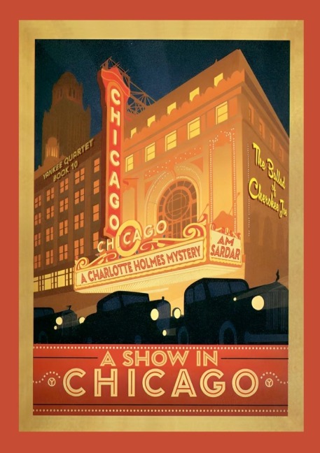 A Show in Chicago: A Charlotte Holmes Mystery