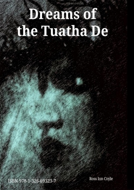 Dreams of the Tuatha De: Mythological Poetry and Prose