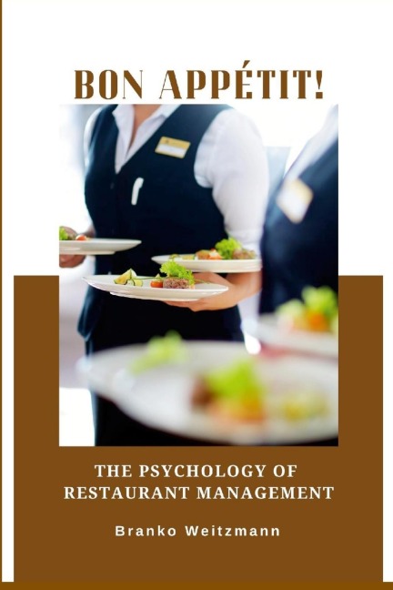 Bon appétit!: The Psychology of  Restaurant Management