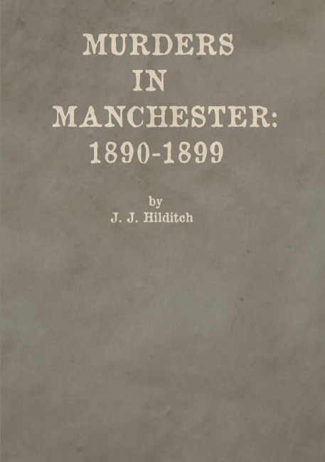 Murders in Manchester: 1890-1899