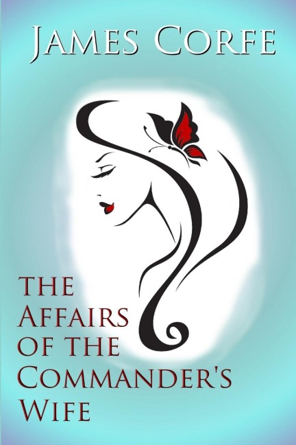 The Affairs of the Commanders Wife