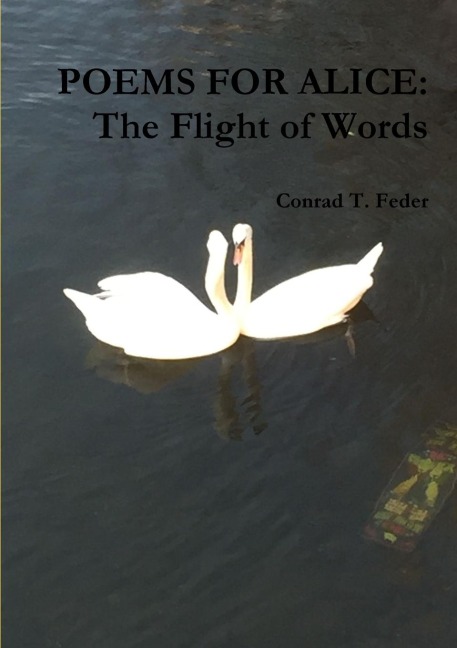 POEMS FOR ALICE: The Flight of Words