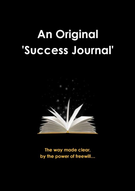 An Original Success Journal 1st Edition