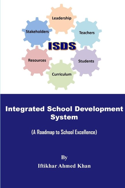 Integrated School Development System: A Roadmap to School excellence