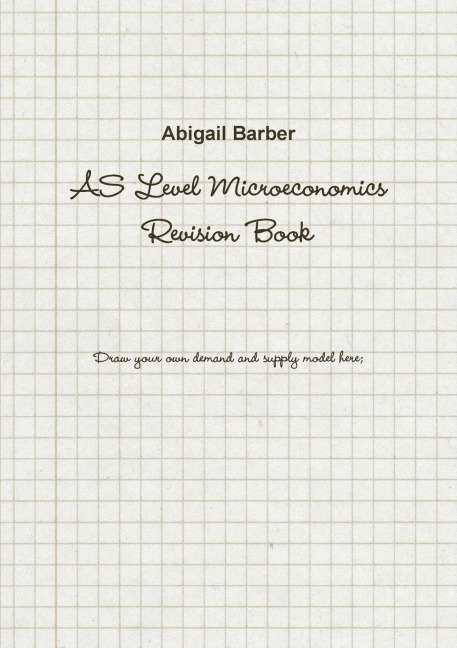 AS Level Microeconomics Revision Book