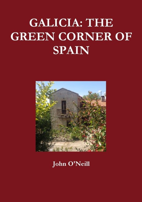 GALICIA: THE GREEN CORNER OF SPAIN