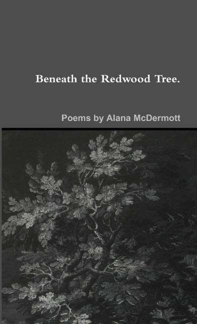 Beneath the Redwood Tree.