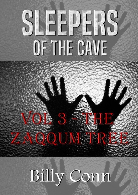 Sleepers Of The Cave: Vol 3 - The Zaqqum Tree