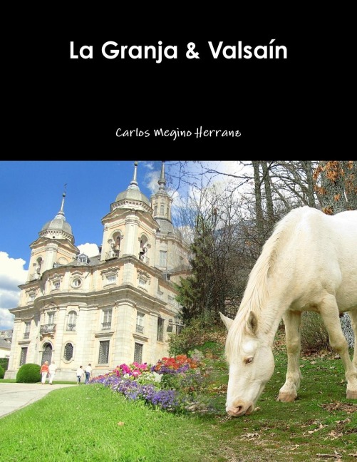 La Granja & Valsaín
