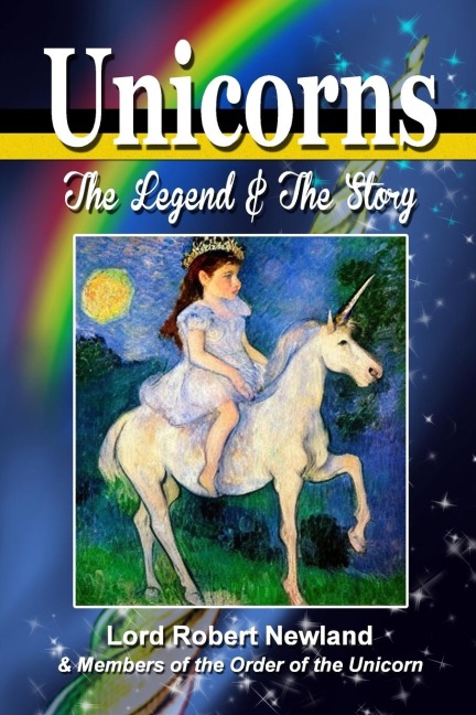 Unicorns: The Legend & The Story