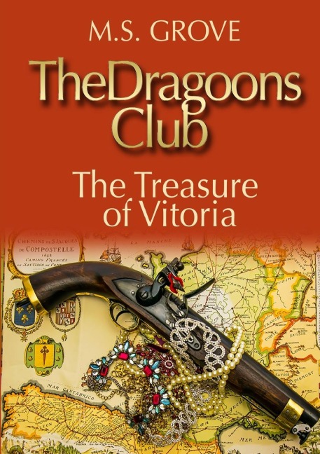 The Dragoons Club: The Treasure of Vitoria