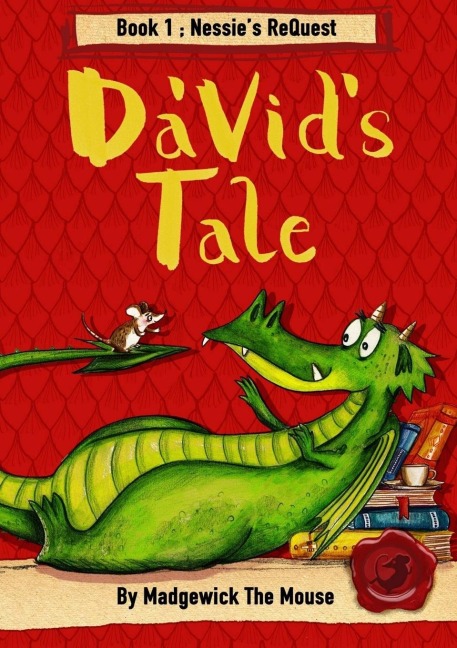 DaVids Tale. Book One: Nessies ReQuest