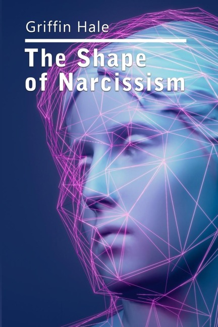 The Shape of Narcissism: A Humble Little Ditty on Human Nature and It's Discontents