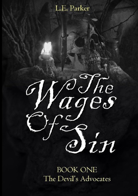 The Wages Of Sin: BOOK ONE: The Devils Advocates