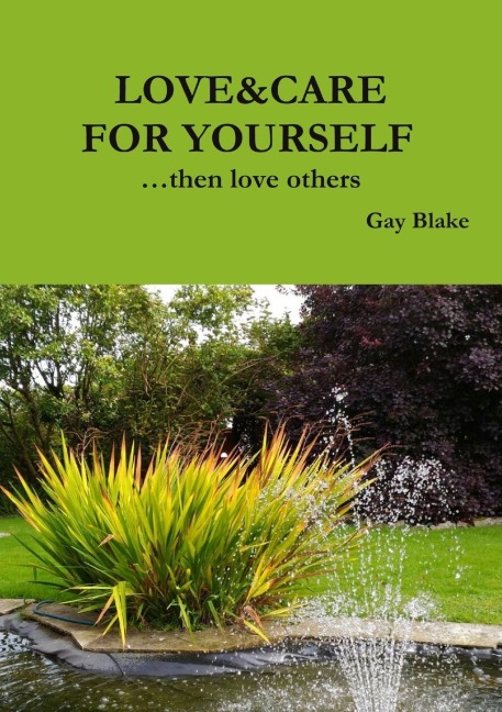 LOVE&CARE FOR YOURSELF  ...then love others