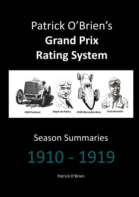 Patrick OBriens Grand Prix Rating System: Season Summaries 1910-1919