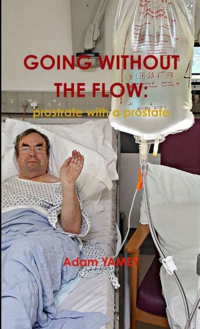 GOING WITHOUT THE FLOW: Prostrate with a prostate