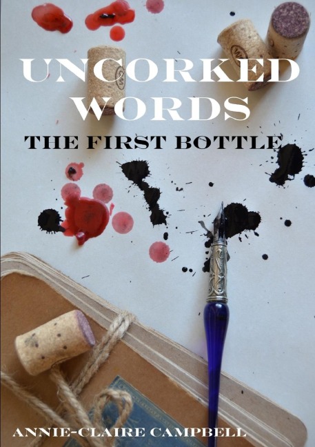 Uncorked Words: The First Bottle