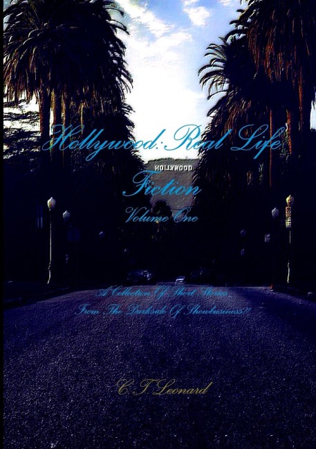 Hollywood: Real Life Fiction Volume One