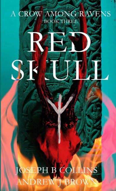 A Crow Among Ravens Book Three: Red Skull