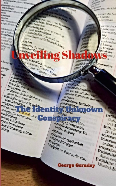 Unveiling Shadows: The Identity Unknown Conspiracy
