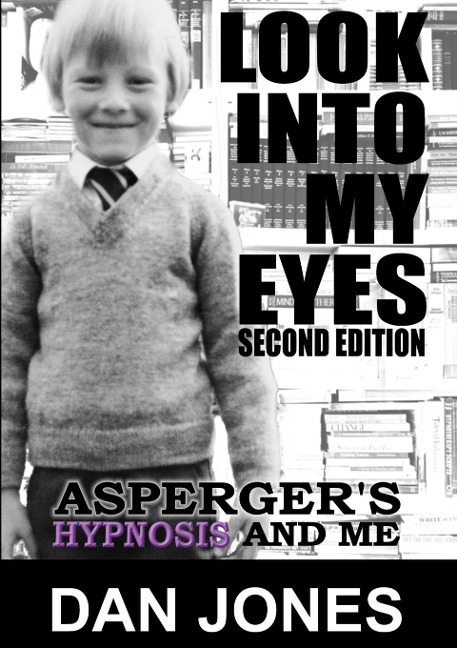 Look Into My Eyes: Aspergers, Hypnosis and Me