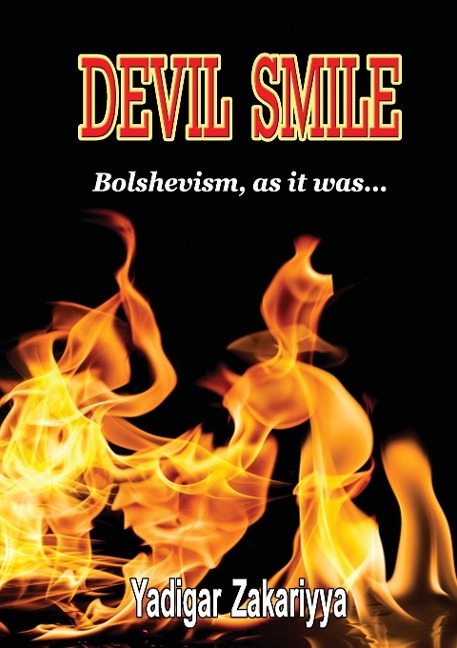DEVIL SMILE: Bolshevism as it was