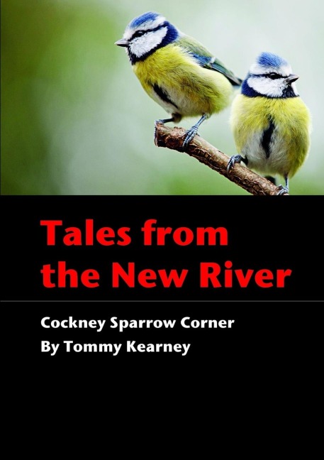 Tales from the New River - Cockney Sparrow Corner